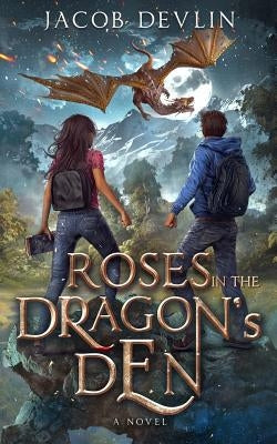 Roses in the Dragon's Den by Devlin, Jacob