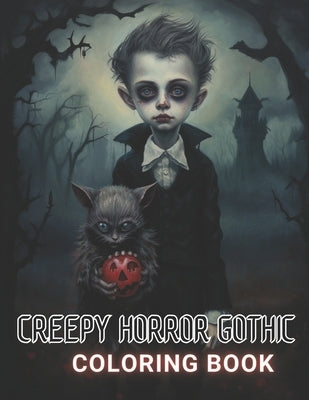 Creepy Horror Gothic Coloring Book: High Quality and Unique Colouring Pages by Walsh, Gertrude