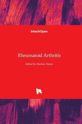 Rheumatoid Arthritis by Toumi, Hechmi