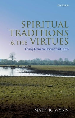 Spiritual Traditions & Virtues C by Wynn