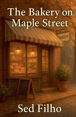 The Bakery on Maple Street by Filho, Sed