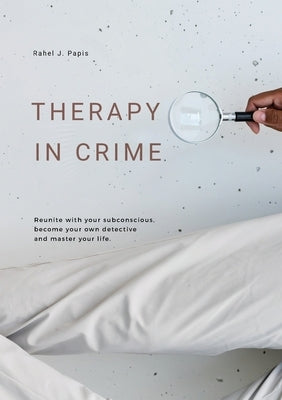 Therapy In Crime by Papis, Rahel