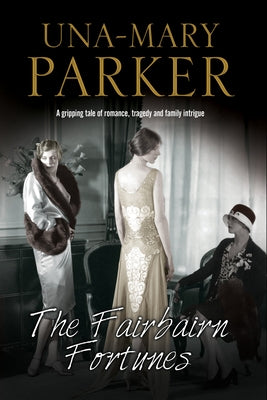 The Fairbairn Fortunes by Parker, Una-Mary