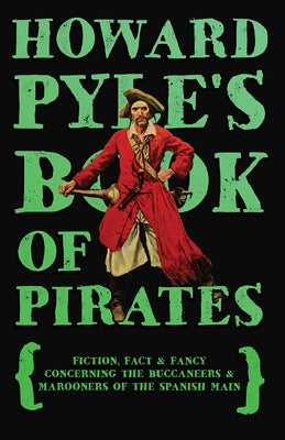 Howard Pyle's Book of Pirates by Pyle, Howard