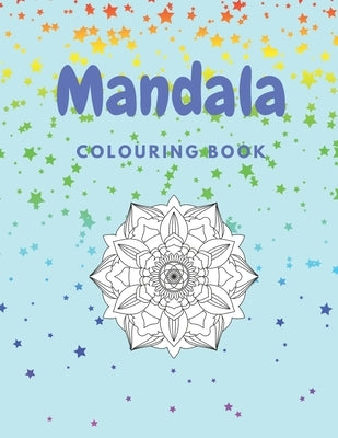 Mandala Colouring Book: 60 page mandala designs colouring book. Hours of relaxing fun for adults and teens UK Edition by House, Mandala Design