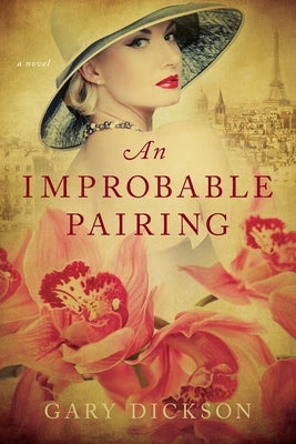 An Improbable Pairing by Dickson, Gary
