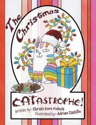 The Christmas Catastrophe! by Finholt, Christi Korn