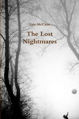 The Lost Nightmares by McCann, Eric