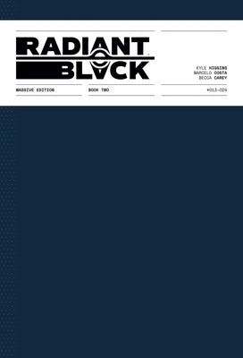 Radiant Black: Massive Edition Book Two by Higgins, Kyle