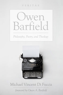 Owen Barfield by Di Fuccia, Michael Vincent