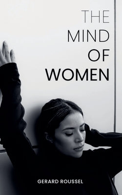 The Mind of Women by Roussel, Gerard