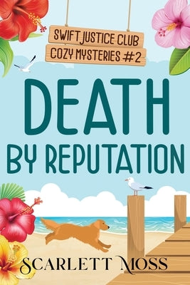 Death by Reputation by Moss, Scarlett