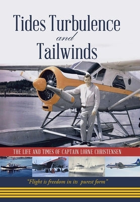 Tides Turbulence and Tailwinds by Christensen, Lorne