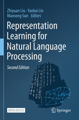 Representation Learning for Natural Language Processing by Liu, Zhiyuan