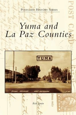 Yuma and La Paz Counties by Sprain, Rick