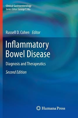 Inflammatory Bowel Disease: Diagnosis and Therapeutics by Cohen, Russell D.