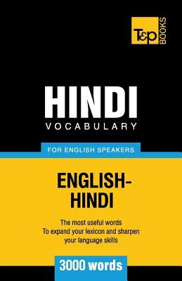 Hindi vocabulary for English speakers - 3000 words by Taranov, Andrey