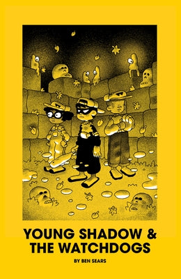 Young Shadow & the Watchdogs by Sears, Ben