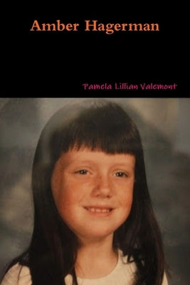 Amber Hagerman by Valemont, Pamela Lillian