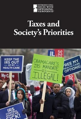 Taxes and Society's Priorities by Bissinger, Caleb