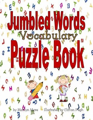 Jumbled Words Vocabulary Puzzle Book by Pugh, Clifton