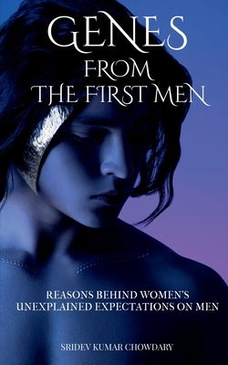 Genes from the First Men by Kumar, Sridev