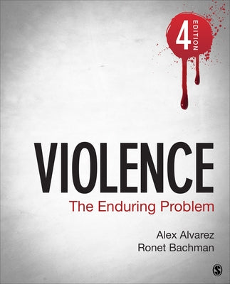 Violence: The Enduring Problem by Alvarez, Alexander C.