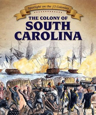 The Colony of South Carolina by Jeffries, Joyce