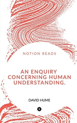 An Enquiry Concerning Human Understanding by Hume, David