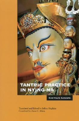 Tantric Practice in Nying-ma by Sangpo, Khetsun