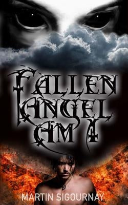 Fallen Angel Am I by Justpublishit Com