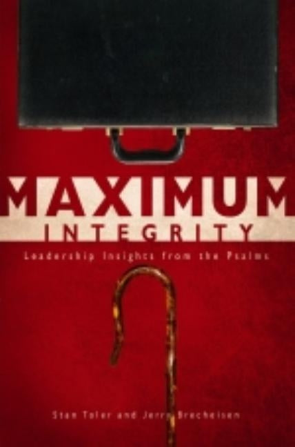 Maximum Integrity by Toler, Stan