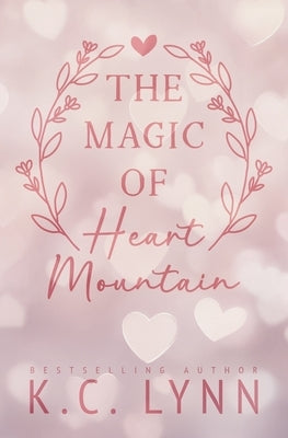 The Magic of Heart Mountain: Alternate Cover by Lynn, K. C.