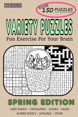 Variety Puzzles Spring Edition: Fun Exercise For Your Brain by Tolbert, Tim