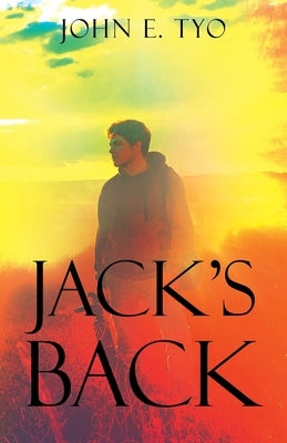 Jack's Back by Tyo, John E.