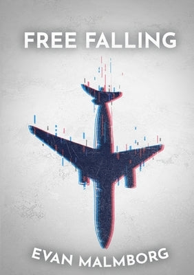 Free Falling by Malmborg, Evan