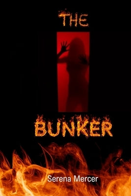 The Bunker by Mercer, Serena