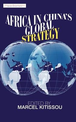 Africa in China's Global Strategy by Kitissou, Marcel