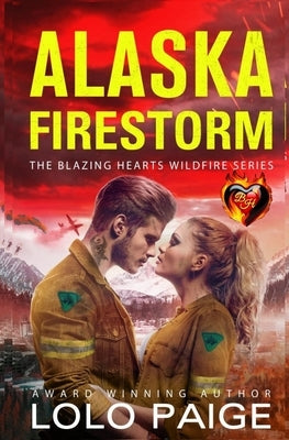 Alaska Firestorm by Paige, Lolo