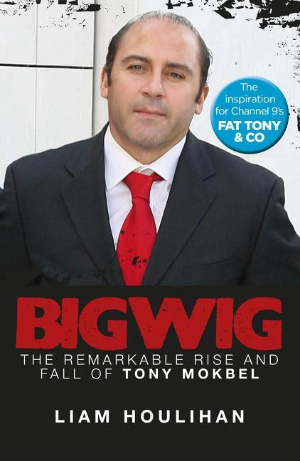 Bigwig by Houlihan, Liam