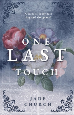 One Last Touch by Church, Jade