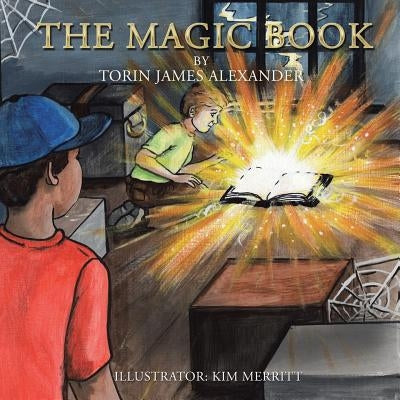 The Magic Book by Alexander, Torin James