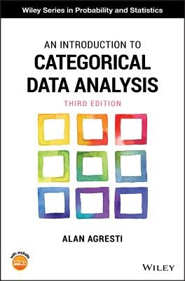 An Introduction to Categorical Data Analysis by Agresti, Alan