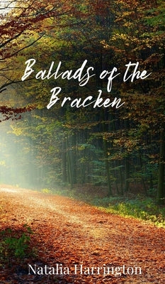 Ballads of the Bracken by Harrington, Natalia