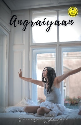 Angraiyaan by Jaiswal, Shivangi