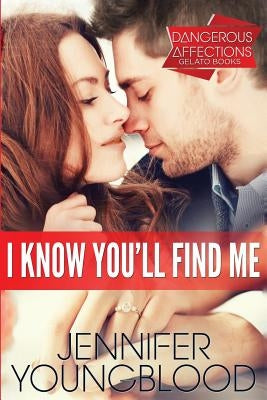 I Know You'll Find Me by Youngblood, Jennifer