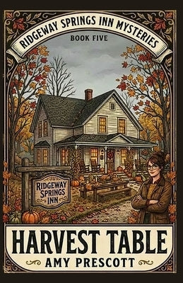 Harvest Table by Prescott, Amy