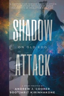 Shadow Attack on Old Edo by Cooper, Andrew J.