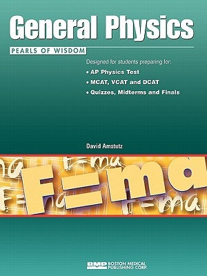 General Physics: Pearls of Wisdom by Amstutz, David