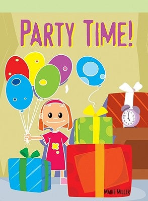 Party Time by Miller, Marie